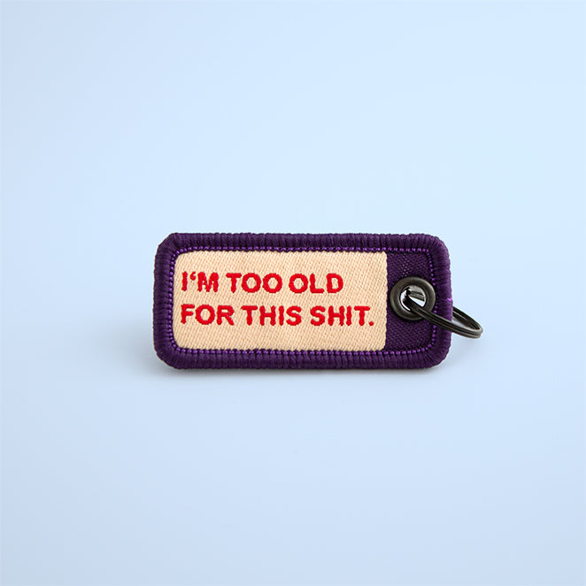 I&#39;m Too Old For That Sh*t - Ultra Light Dog Tag - Henlo Pets