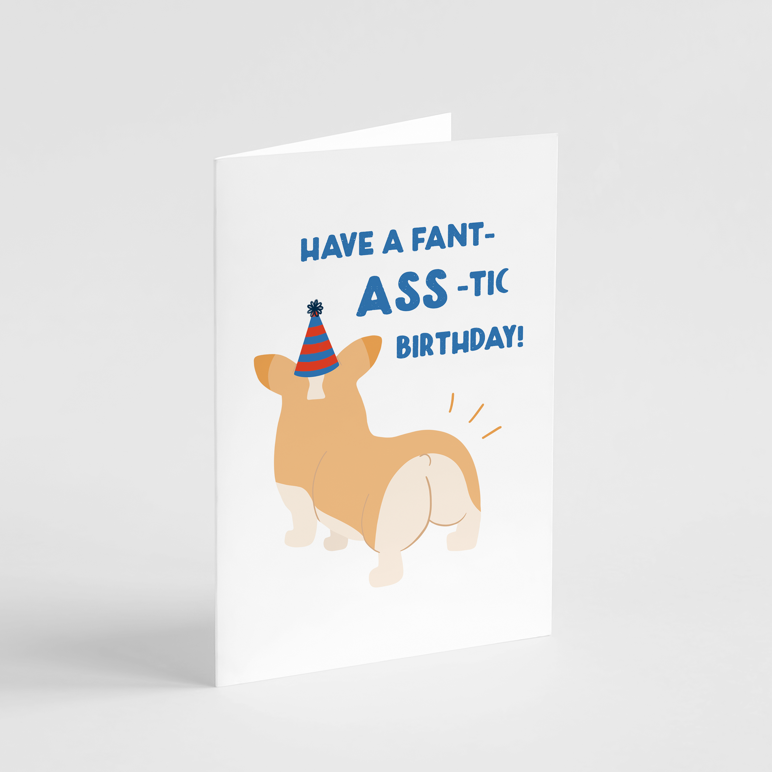 Have A Fant-ASS-tic Birthday Card - Henlo Pets